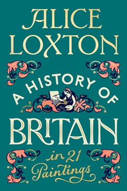 A History of Britain in 21 Paintings (Standard Edition) - Signed