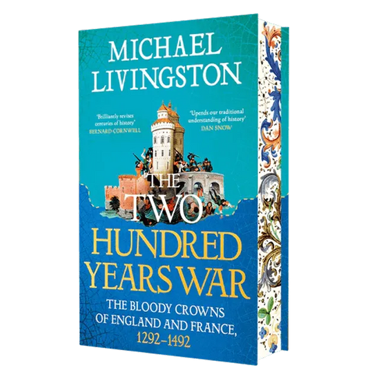 The cover of "The Two Hundred Years War" by Michael Livingston features a medieval castle illustration with soldiers in armor, set against a turquoise background. The title and subtitle, "The Bloody Crowns of England and France, 1292–1492," are prominently displayed in bold yellow and white text. Decorative patterns adorn the spine.